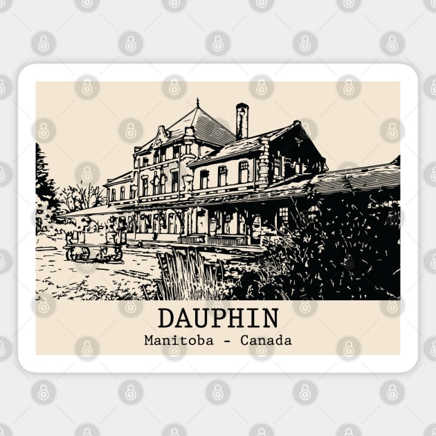 Dauphin - Manitoba Magnet by Lakeric